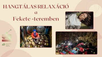 Barlangok Hónapja: Hangtálas relaxáció a Fekete-teremben