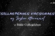 CSILLAGFÉNYES vacsoraest az Iszkor étteremmel a Bükki Csillagdában - 2. forduló