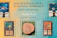 KIÁLLÍTÁSMEGNYITÓ ÉS TŰZZOMÁNC WORKSHOP SZITTA IMOLÁVAL A SZELETA PARKBAN
