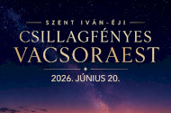 SZENT IVÁN-ÉJI CSILLAGFÉNYES VACSORAEST A BÜKKI CSILLAGDÁBAN