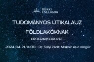 Tudományos Útikalauz Földlakóknak - Miskolc és a világűr - Előadás az űrmérnökképzésről és űrkarrierről